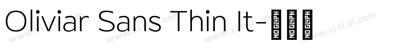 Oliviar Sans Thin It字体转换